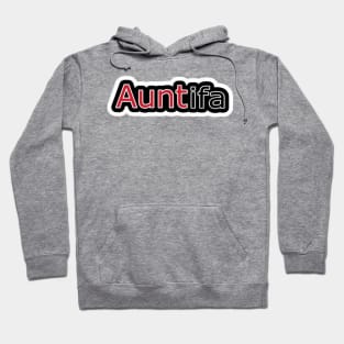 AUNTifa Sticker Proud Member of WOKE Mob - Double-sided Hoodie